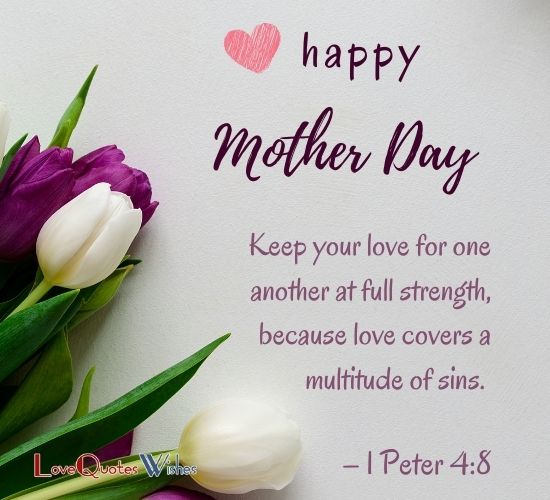 Keep your love for one another at full strength, because love covers a multitude of sins. – 1 Peter 4:8