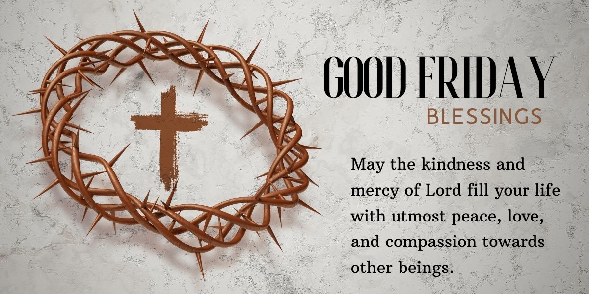 May the kindness and mercy of Lord fill your life with utmost peace, love, and compassion towards other beings. Happy Easter Friday!